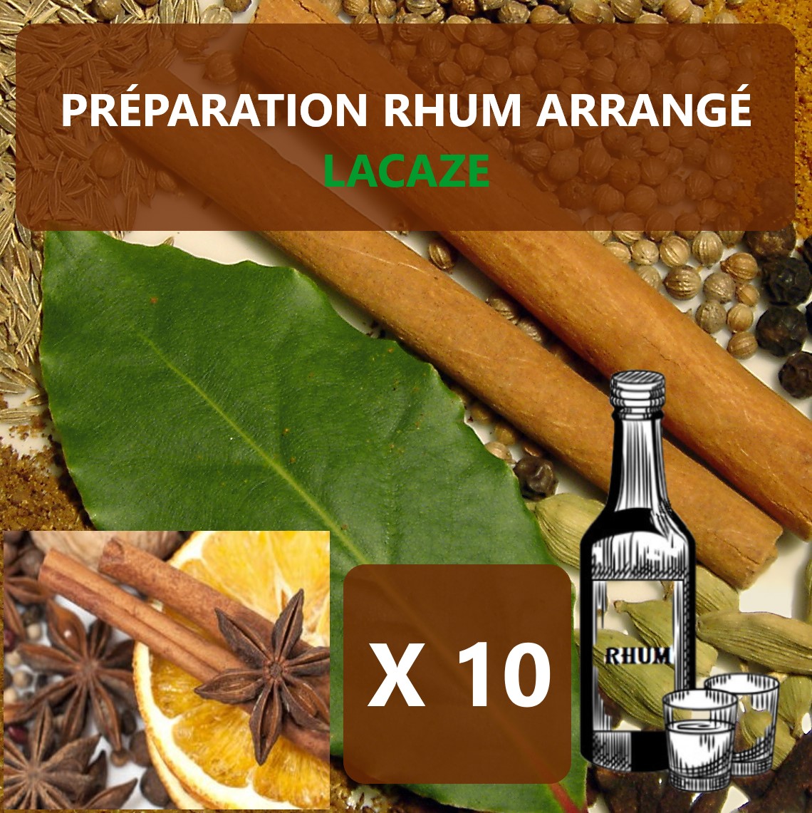 Préparation rhum arrangé Rhum lacaze X 10